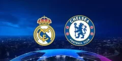 مشاهدة مباراة ريال مدريد وتشيلسي  اليوم 6 ابريل 2022 بث مباشر اليوم في دوري أبطال أوروبا